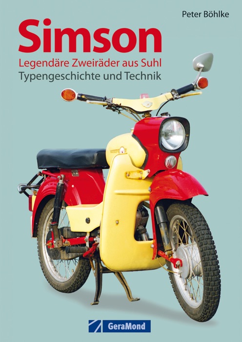 Simson - Legendäre Zweiräder aus Suhl