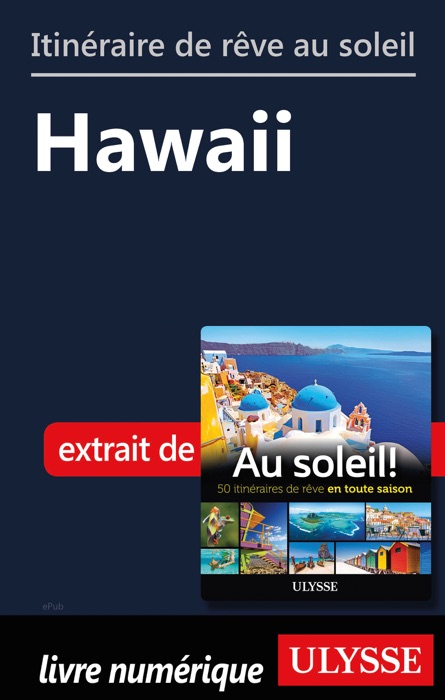 Itinéraire de rêve au soleil - Hawaii