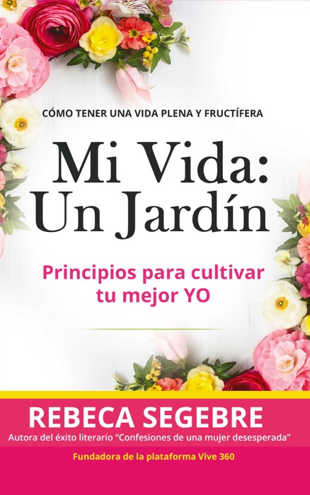 Mi vida un Jardín