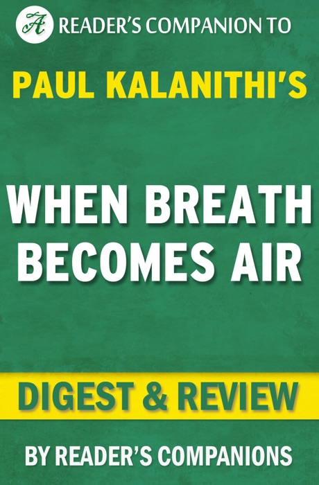 When Breath Becomes Air by Paul Kalanithi  Digest & Review