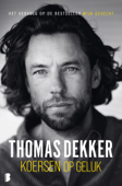 Koersen op geluk - Thomas Dekker