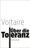 Über die Toleranz - Voltaire & Ingrid Gilcher-Holtey