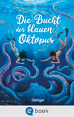 Die Bucht des blauen Oktopus - Antonia Michaelis