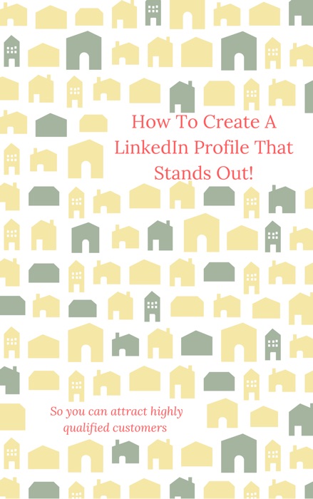 How To Create A LinkedIn Profile That Stands Out