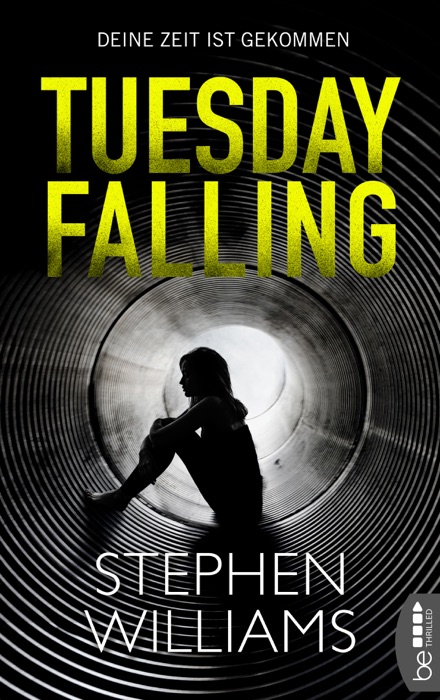 Tuesday Falling - Deine Zeit ist gekommen