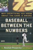 Baseball Between the Numbers - Jonah Keri & Baseball Prospectus