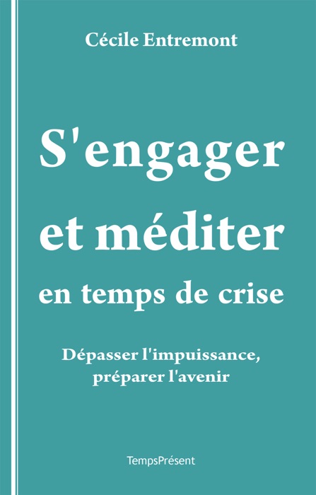 S’engager et méditer en temps de crise