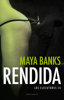 Rendida - Maya Banks