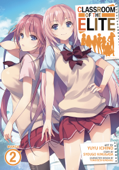 Classroom of the Elite (Manga) Vol. 2 - Syougo Kinugasa & Yuyu Ichino