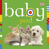 Baby Pets! (Enhanced Edition) - DK