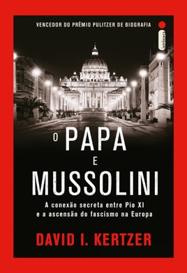 Capa do livro O Papa e Mussolini de David I. Kertzer