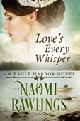 Love's Every Whisper - Naomi Rawlings