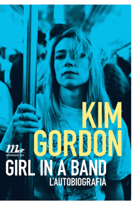 Leggi Ebook Girl in a Band. L'autobiografia
