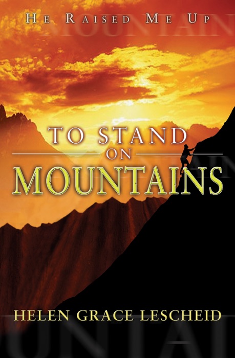 To Stand on Mountains