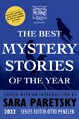 The Mysterious Bookshop Presents the Best Mystery Stories of the Year 2022 (Best Mystery Stories) - Sara Paretsky