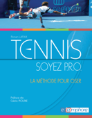 Tennis - Soyez P.R.O. - Ronan Lafaix