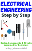 Electrical Engineering Step by Step - M.Eng. Johannes Wild