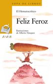 Feliz Feroz - El Hematocrítico & Alberto Vázquez