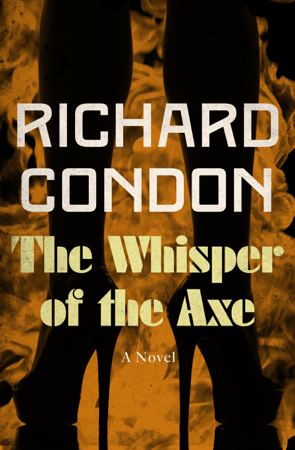 The Whisper of the Axe - Richard Condon