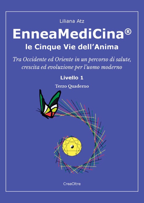 EnneaMediCina. Le Cinque Vie dell'Anima. Terzo Quaderno