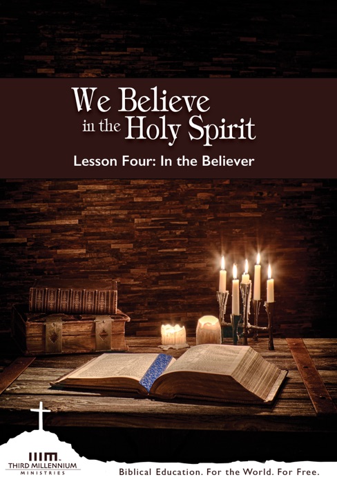 We Believe in the Holy Spirit: Lesson Four