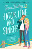 Hook, Line, and Sinker - Tessa Bailey