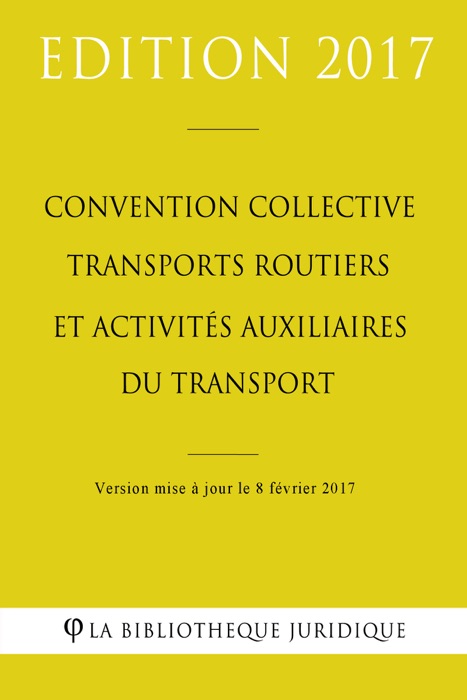 Convention collective Transports routiers et activités auxiliaires du transport