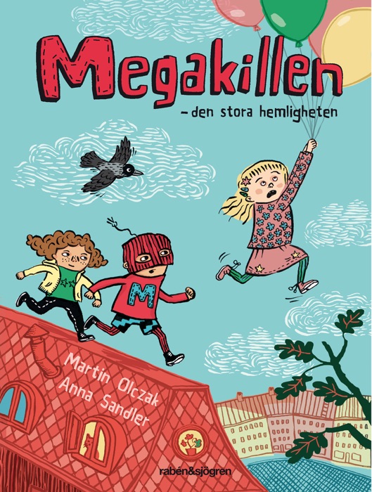 Megakillen - Den stora hemligheten