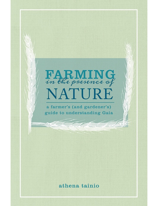 Farming in the Presence of Nature