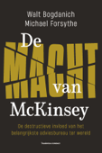 De macht van McKinsey - Walt Bogdanich & Michael G. Forsythe