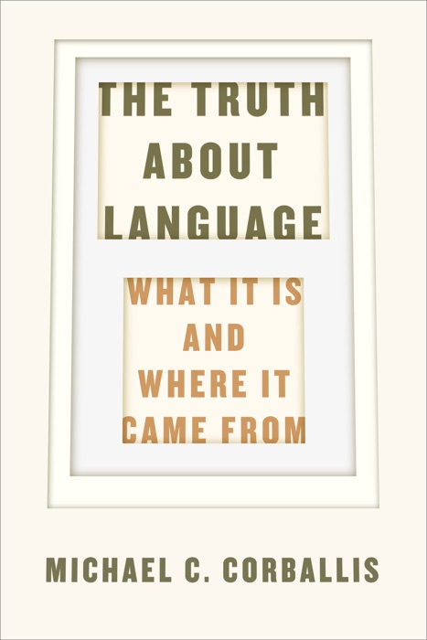 The Truth about Language