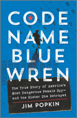 Code Name Blue Wren - Jim Popkin