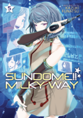 Sundome!! Milky Way Vol. 5 - Kazuki Funatsu