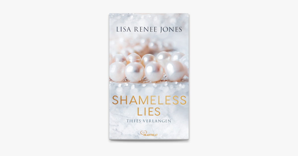 Shameless Lies – Tiefes Verlangen – Lisa Renee Jones & Michaela Link