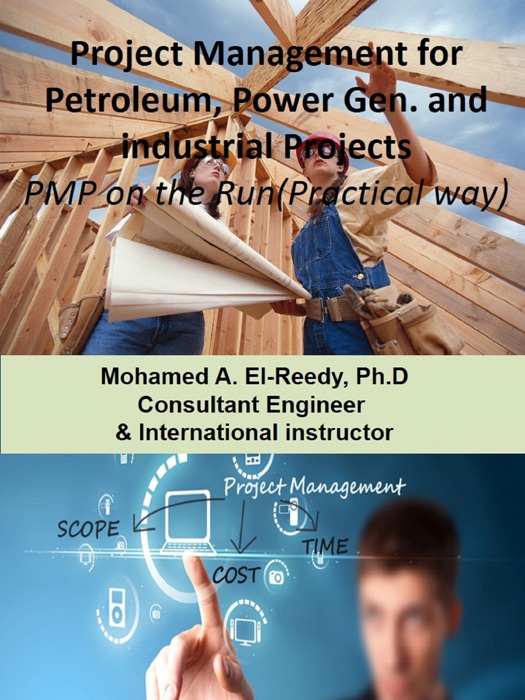 Project Management for Petroleum, Power Generation and General Industry Projects.