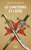 Le Cimeterre et l’Épée - Simon Scarrow