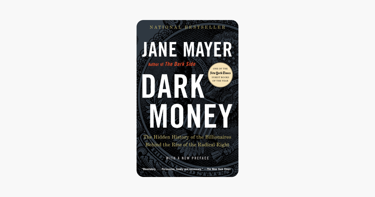 Dark Money - Jane Mayer Dark Money - Jane Mayer