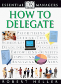 DK Essential Managers: How to Delegate - Robert Heller