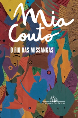 Capa do livro O Fio das Missangas de Mia Couto