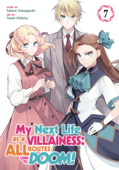 My Next Life as a Villainess: All Routes Lead to Doom! (Manga) Vol. 7 - Satoru Yamaguchi & Nami Hidaka