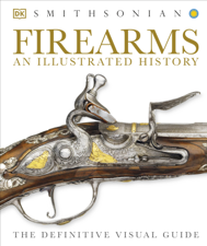 Firearms: An Illustrated History - DK Cover Art