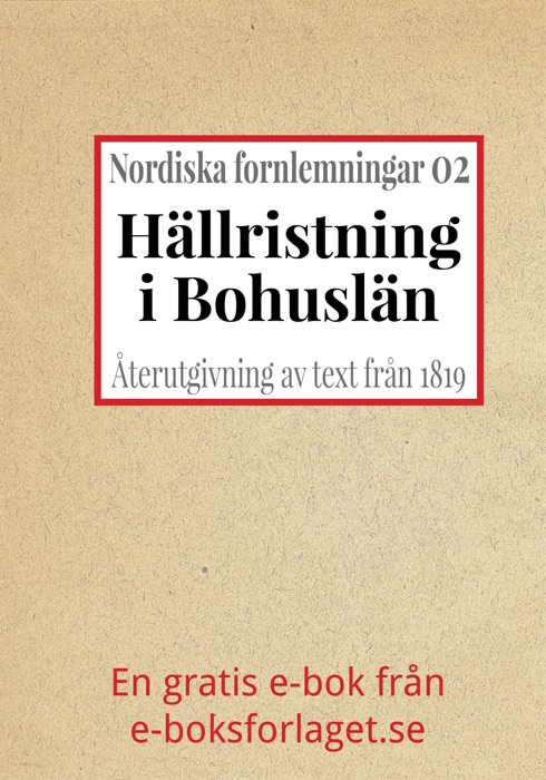 Nordiska fornlemningar 2 – II. Hällristning i Bohuslän