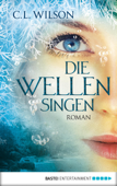 Die Wellen singen - C. L. Wilson & Anita Nirschl