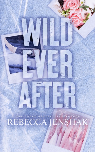 Wild Ever After