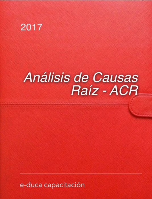 Análisis de Causas Raíz - ACR