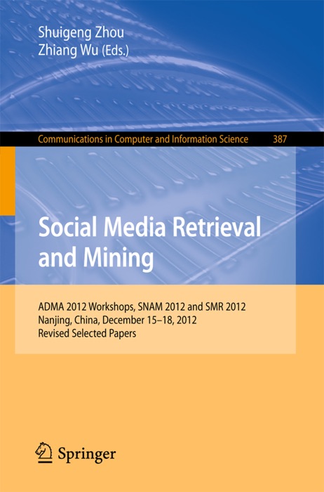 Social Media Retrieval and Mining