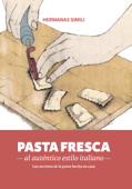 Pasta fresca al auténtico estilo italiano - Hermanas Simili