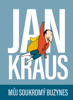 Jan Kraus: Můj soukromý buzynes - Jan Krauß