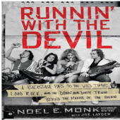 Runnin' With the Devil: A Backstage Pass to the Wild Times, Loud Rock, and the Down and Dirty Truth Behind the Making of Van Halen - Noel E. MonkJoe Layden