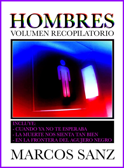 Hombres, Volumen Recopilatorio: Relatos eróticos de temática gay
